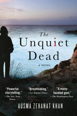  Understanding The Unquiet Dead