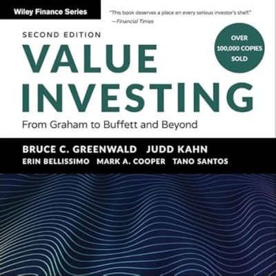  Value Investing: From Graham to Buffett and Beyond! Un voyage passionnant à travers les principes éternels de la finance